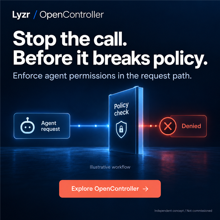 Lyzr / OpenController — Stop the call. Before it breaks policy.